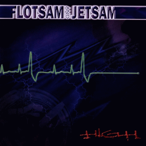 Flotsam And Jetsam : High